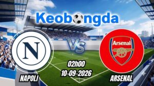 Soi kèo Napoli vs Arsenal ngày 10/09/2026 | Champions League 2026/2027